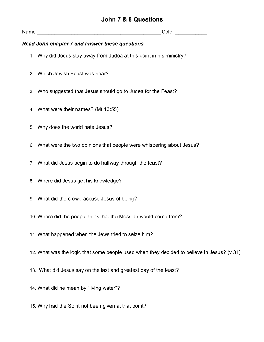 Read John Chapter 7 and Answer These Questions