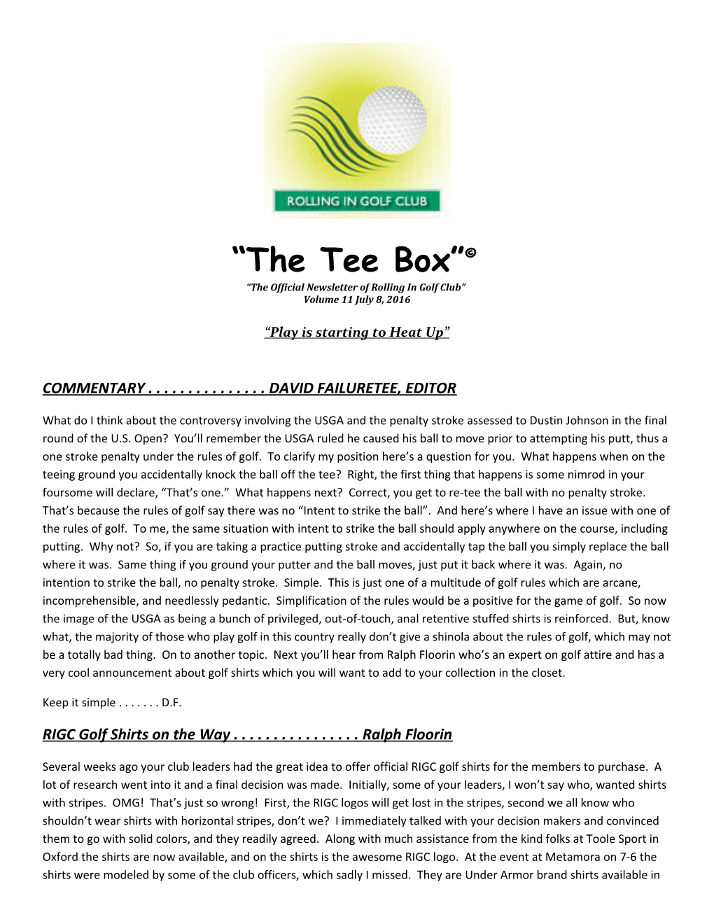 The Official Newsletter of Rolling in Golf Club