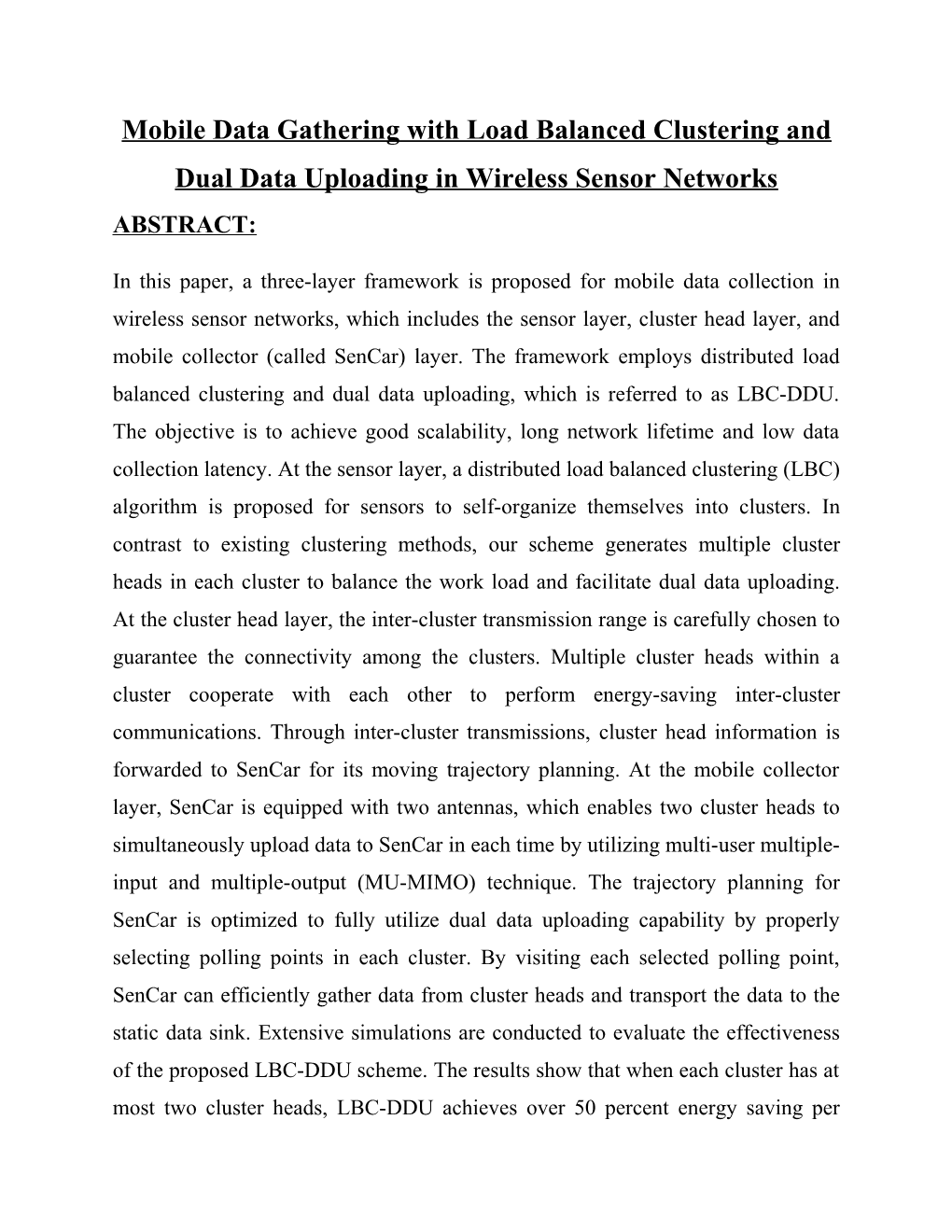 Mobile Data Gathering with Load Balanced Clustering and Dual Data Uploading in Wireless