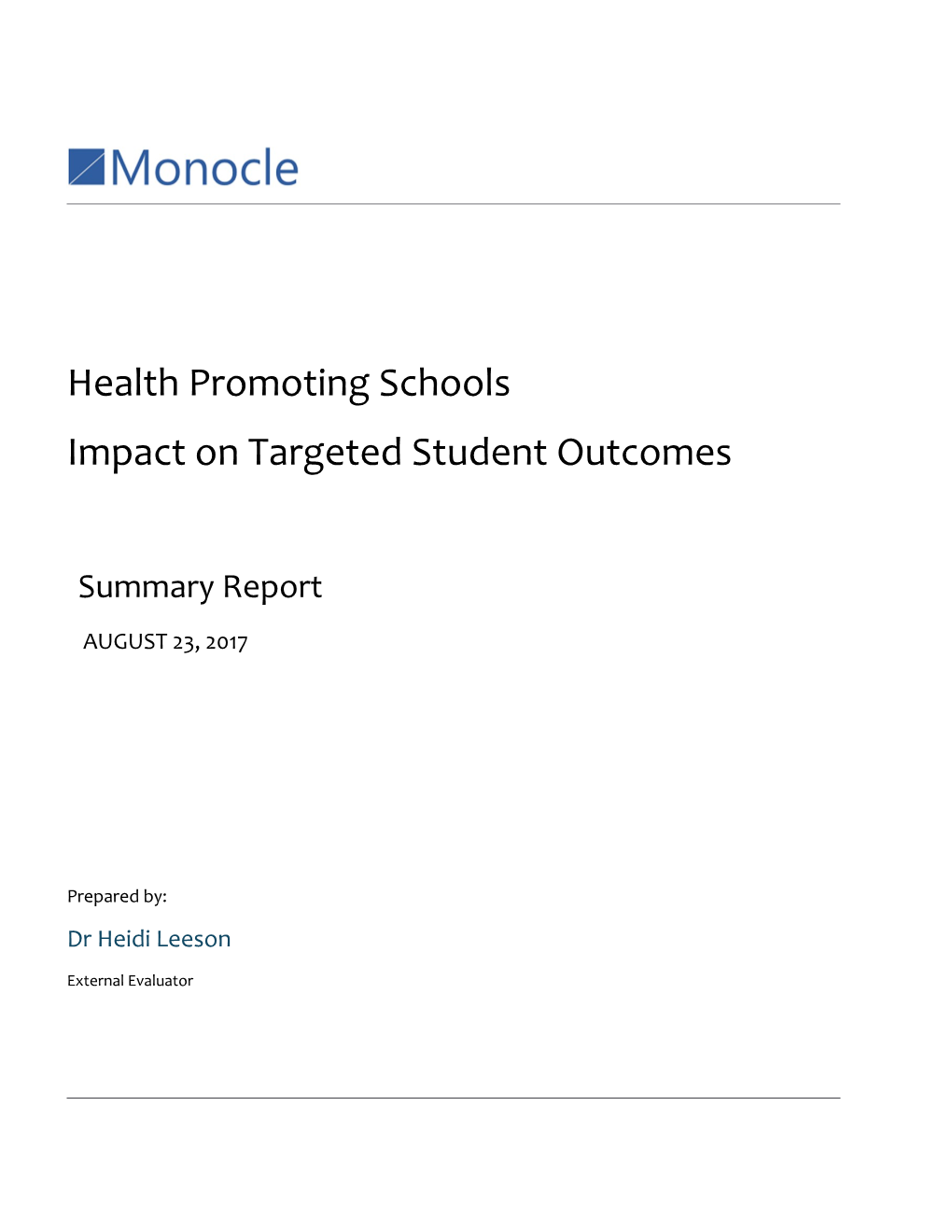 Health Promoting Schools: Impact on Targeted Student Outcomes: Summary Report