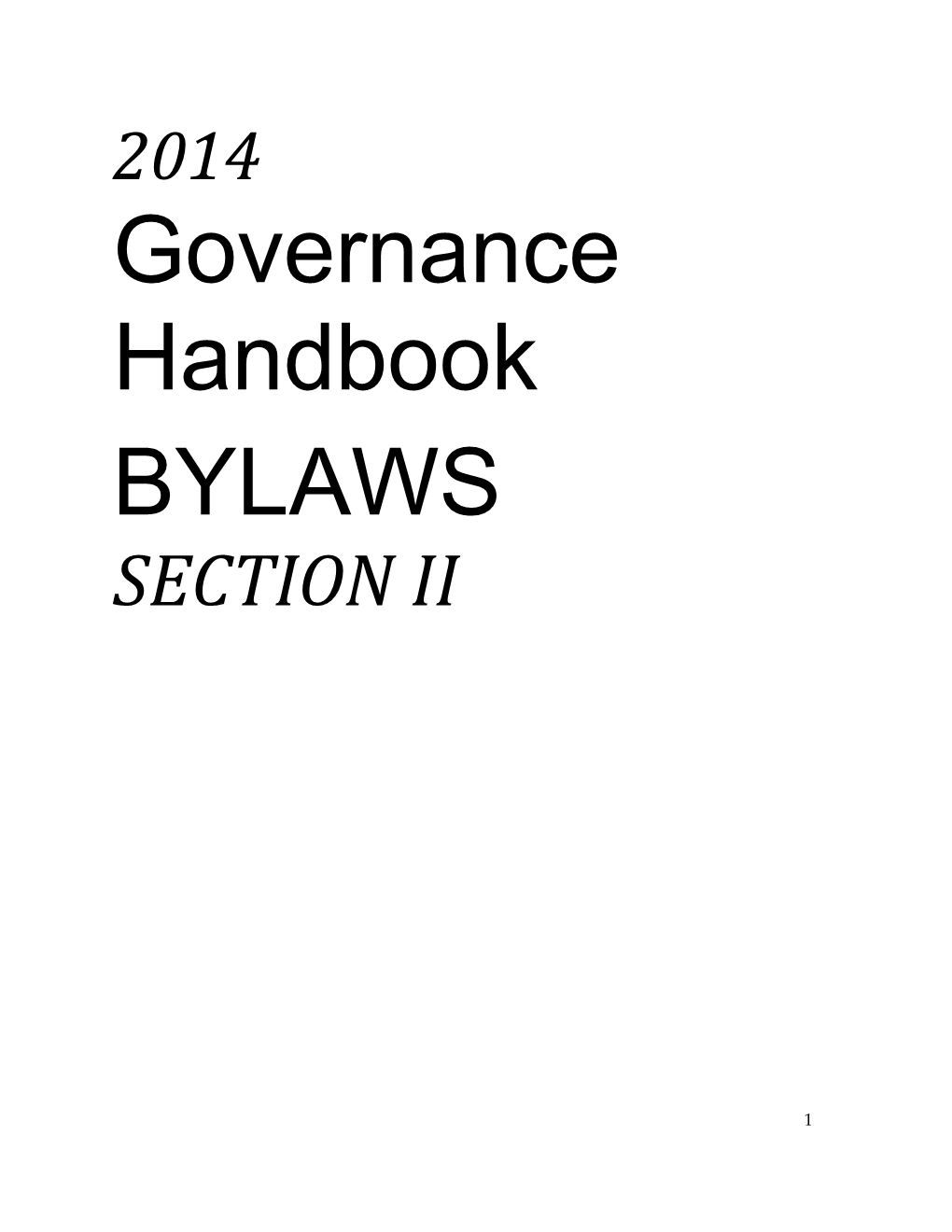 As Used in These Bylaws and the Operating Regulations