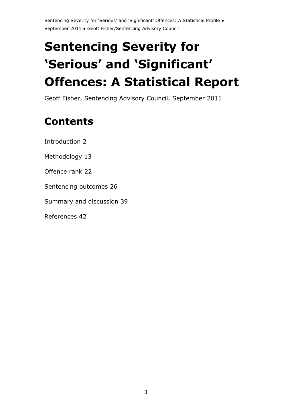 Sentencing Severity for Serious and Significant Offences: a Statistical Report