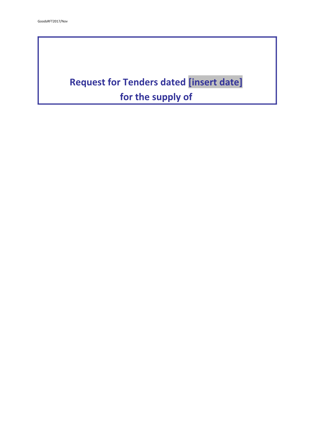 Request for Tenders Dated Insert Date for the Supply Of