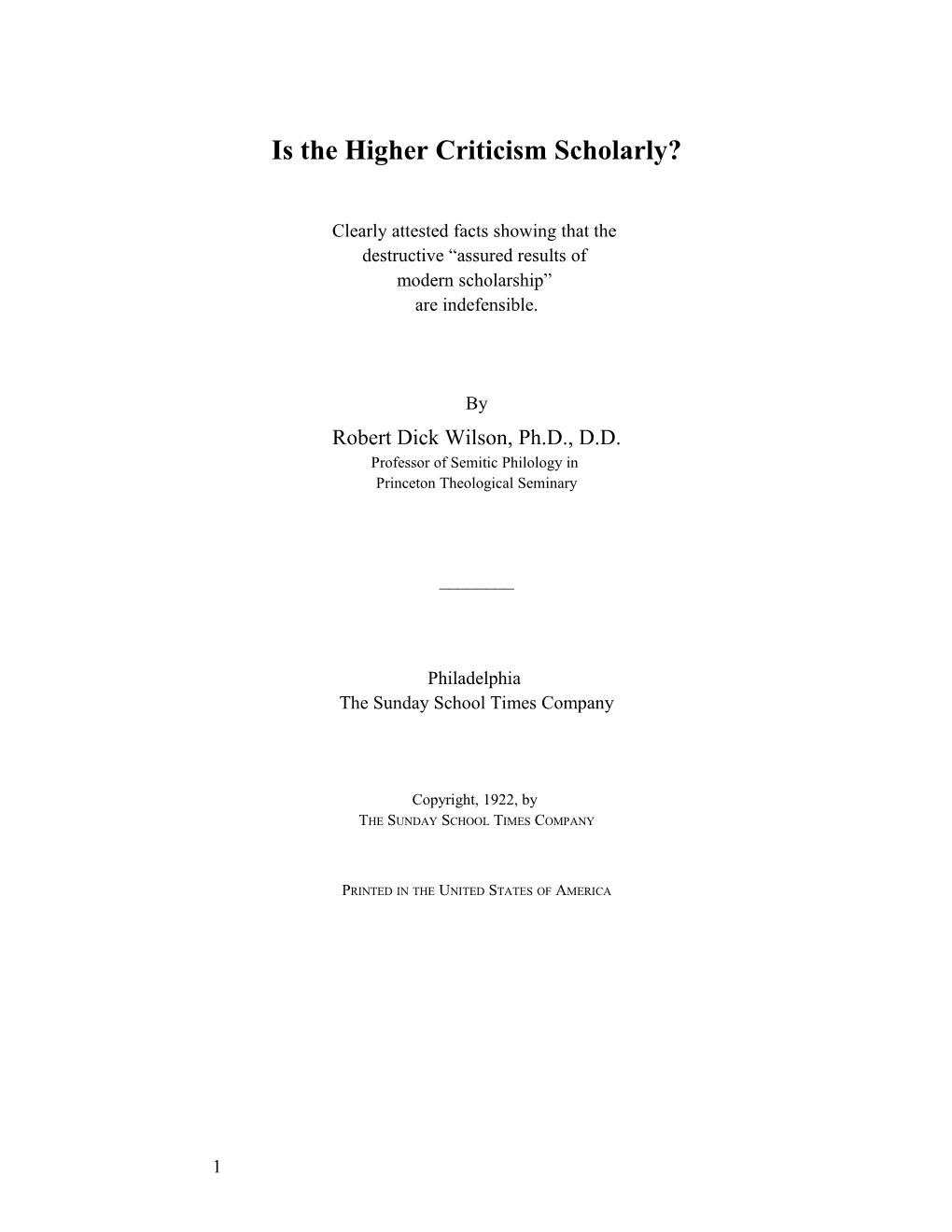 Is the Higher Criticism Scholarly?