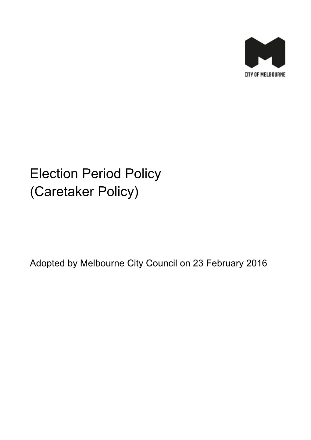 Election Period Policy (Caretaker Period)