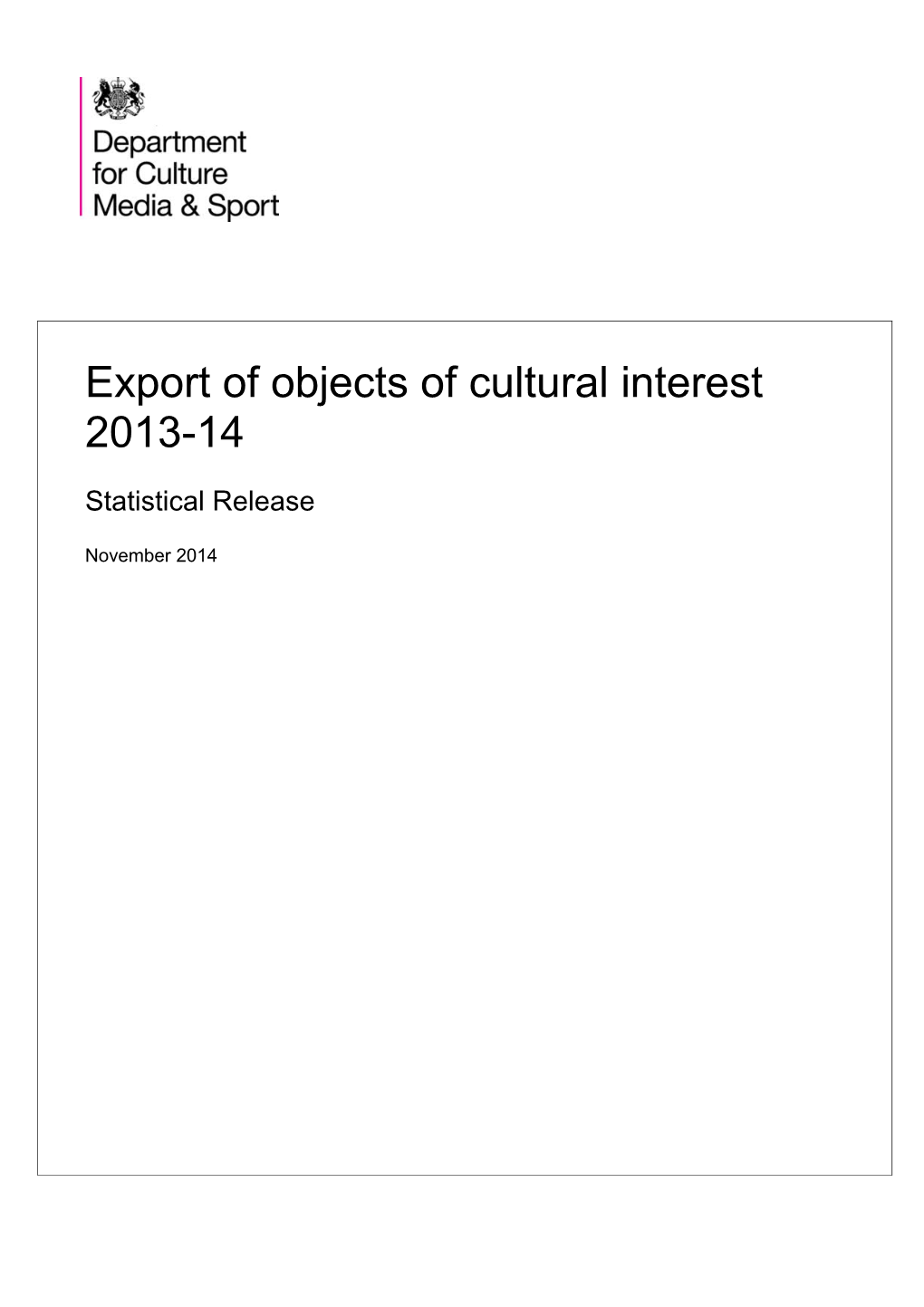 Export of Objects of Cultural Interest Is an Official Statistic and Has Been Produced