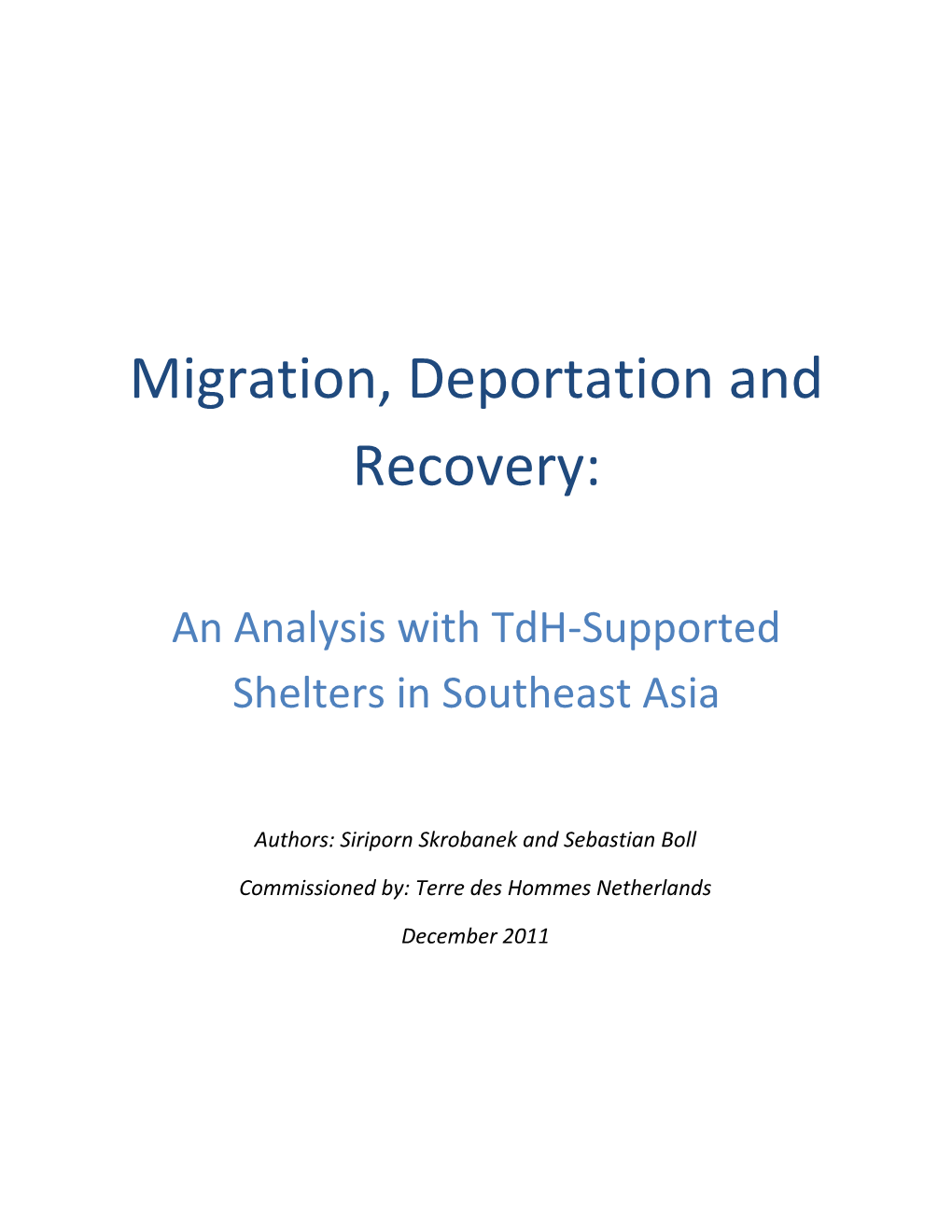 Migration, Deportation, Recovery and the Way Forward