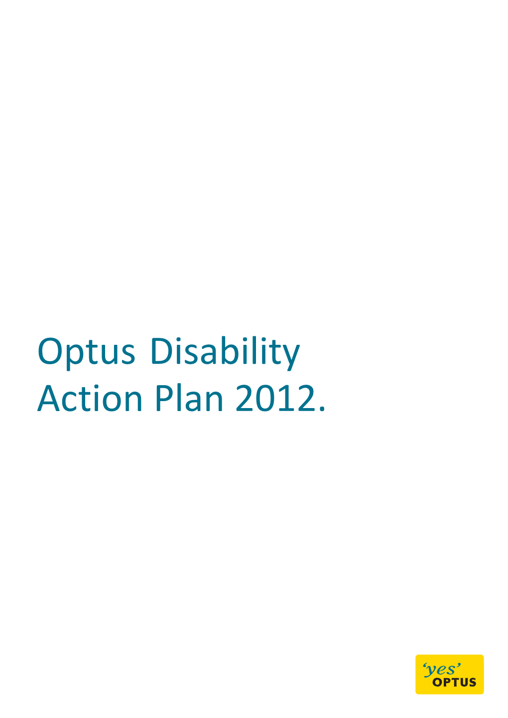 Optus Is a Leader in Integrated Telecommunications, Servicing More Than Nine Million Customers
