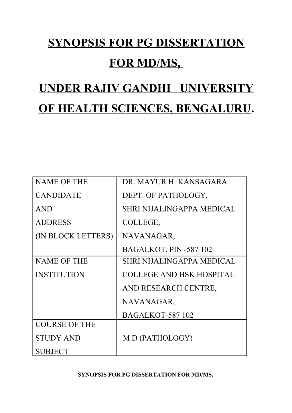 Proforma for Registration of Subjects for PG DISSERTATION for MD/MS