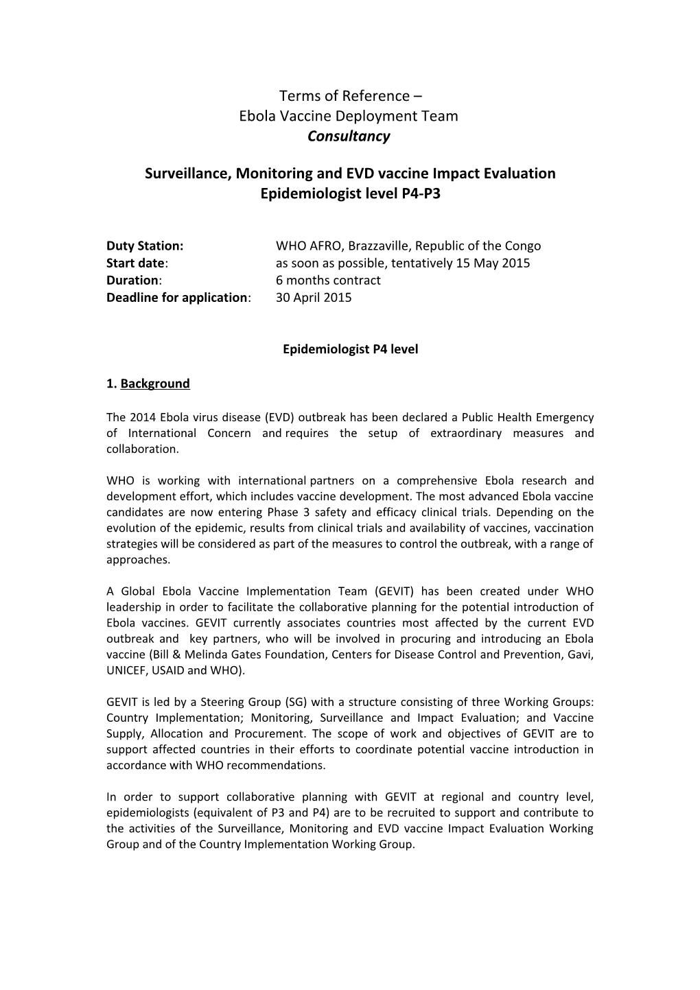 Surveillance, Monitoring and EVD Vaccine Impact Evaluation Epidemiologist Level P4-P3