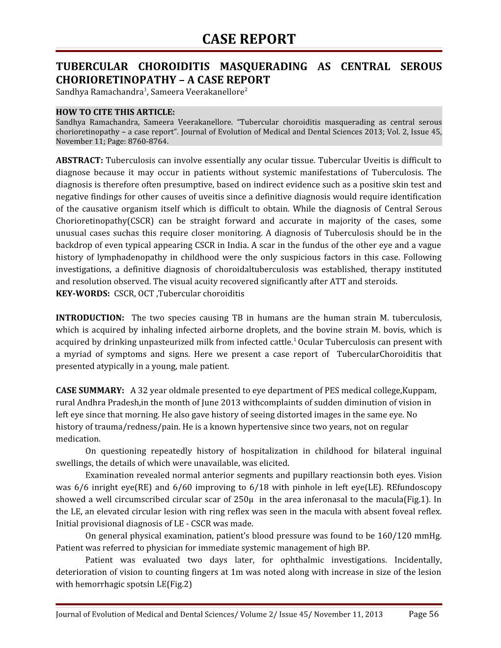 Tubercular Choroiditis Masquerading As Central Serous Chorioretinopathy a Case Report