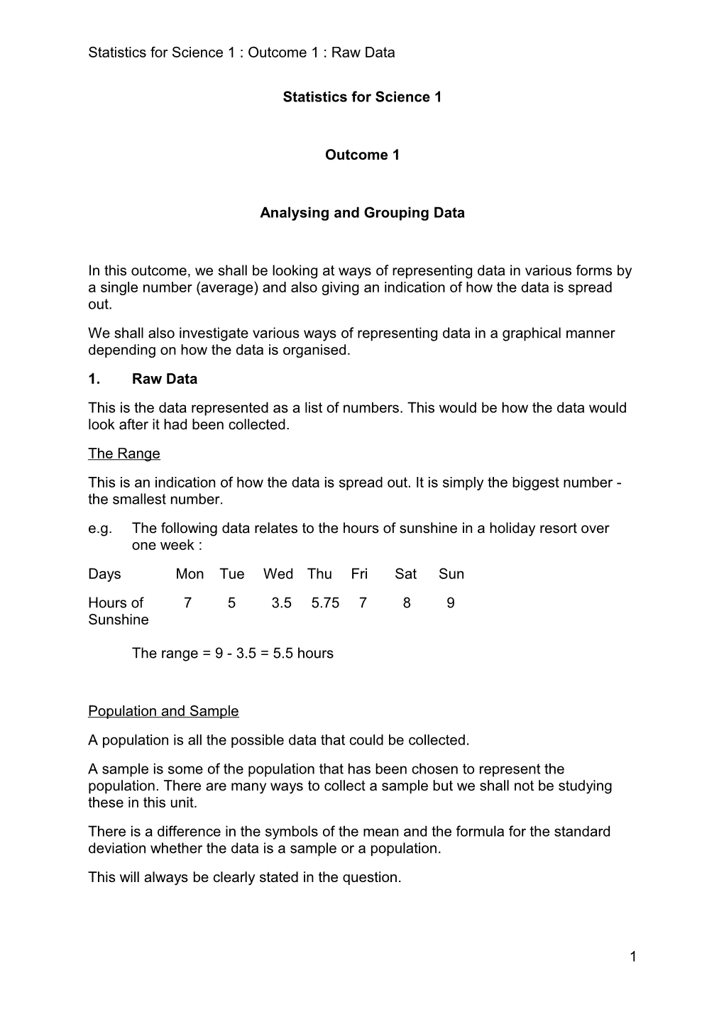 Statistics for Science 1 : Outcome 1 : Raw Data