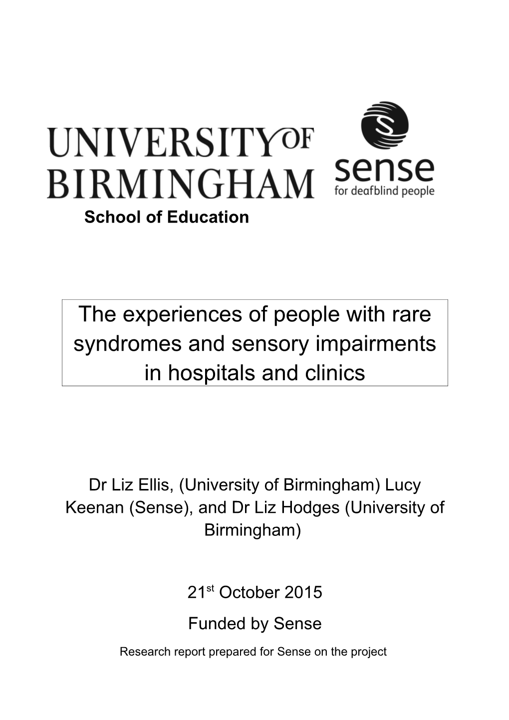 The Experiences of People with Rare Syndromes and Sensory Impairments in Hospitals and Clinics