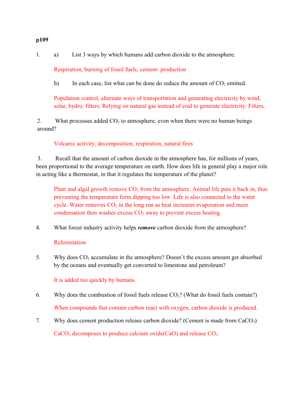 1.A) List 3 Ways by Which Humans Add Carbon Dioxide to the Atmosphere