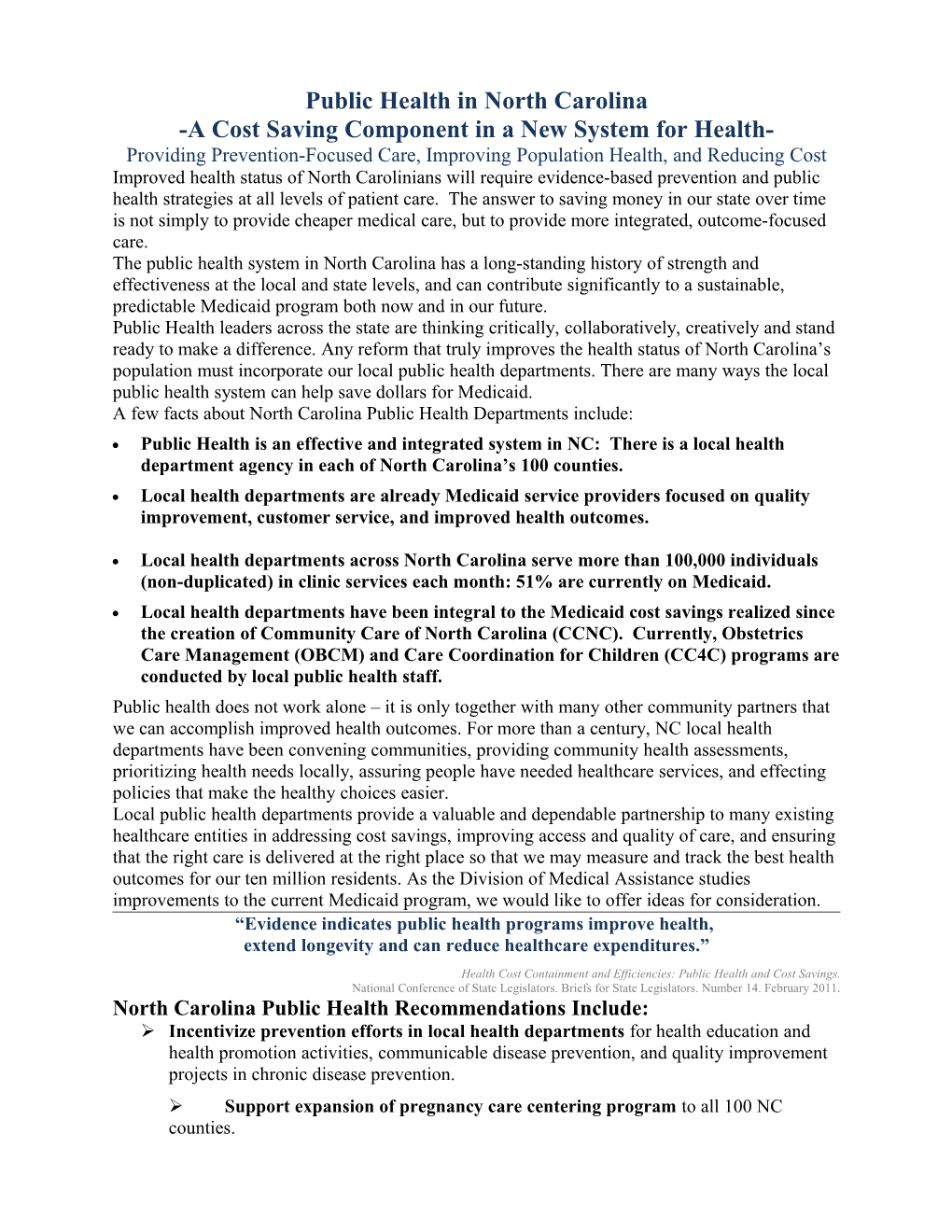 Public Health in North Carolina -A Cost Savingcomponent in a New System for Health- Providing