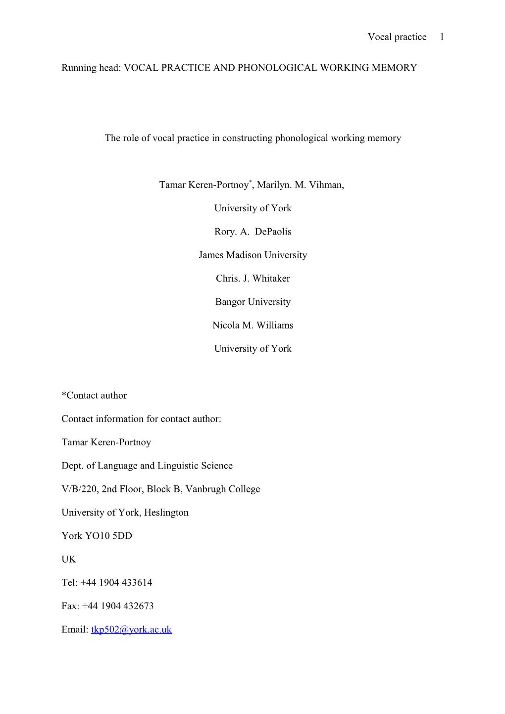 The Contributions of Both Vocal Practice and Inborn Sensitivities to Phonological Memory