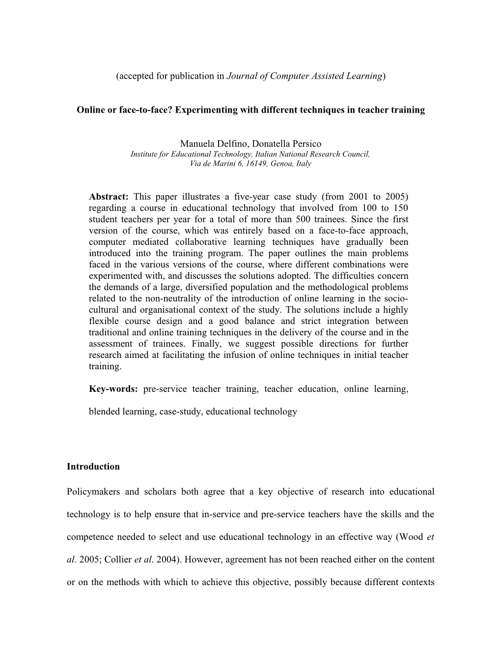 Initial Teacher Training in Educational Technology: Experimenting with Different Techniques