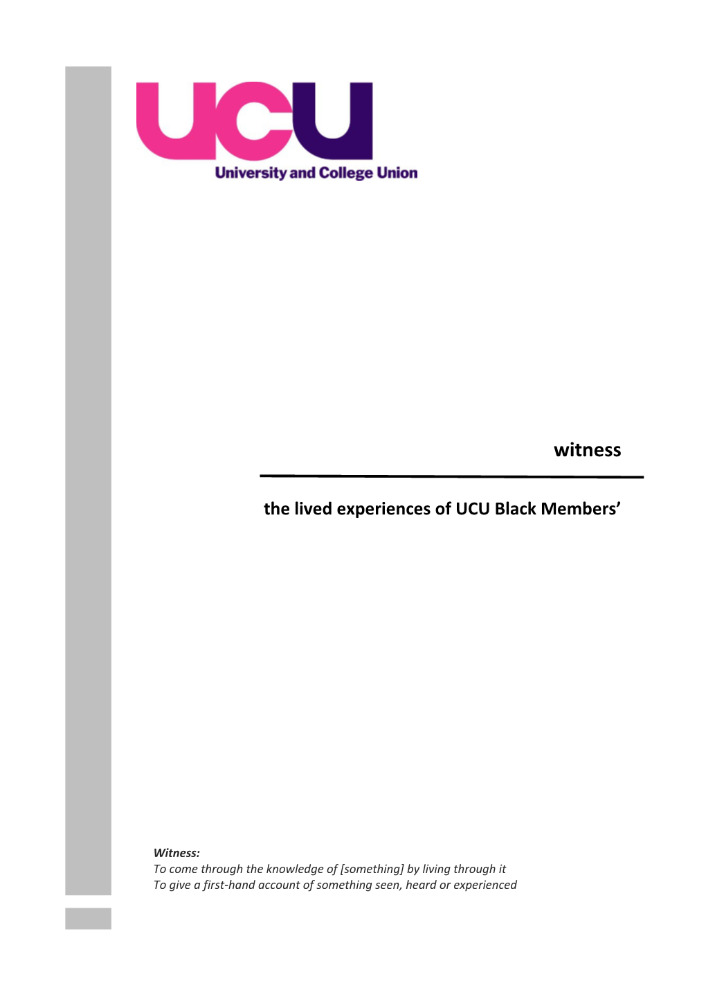 The Lived Experiences of UCU Black Members