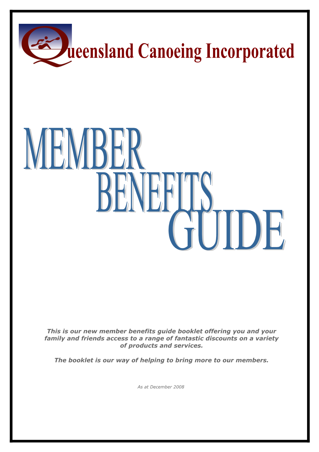 The Booklet Is Our Way of Helping to Bring More to Our Members