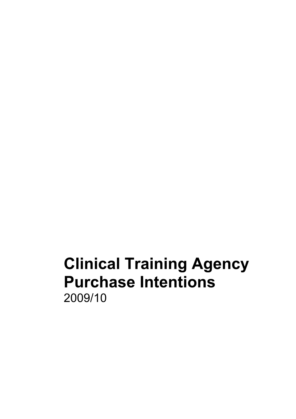 Clinical Training Agency Purchase Intentions