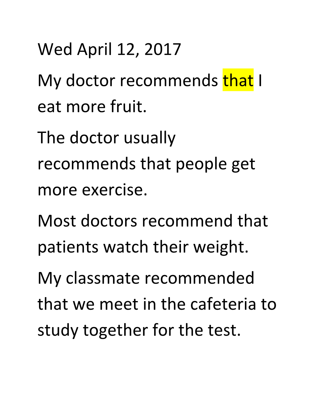 My Doctor Recommends That I Eat More Fruit