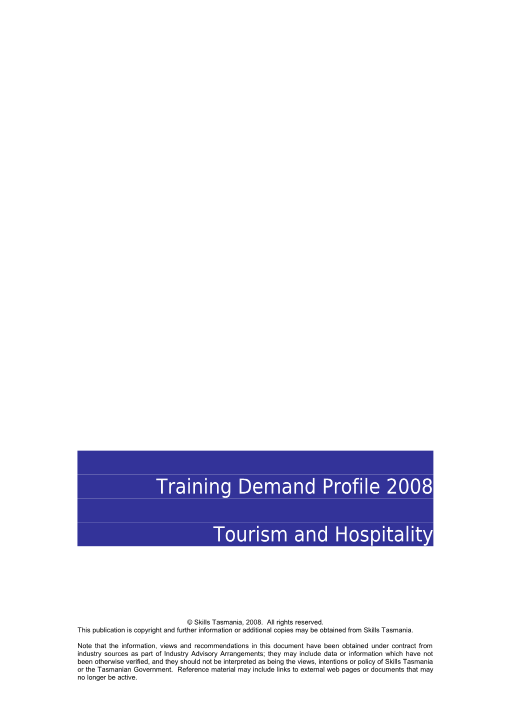 Training Demand Profile 2008