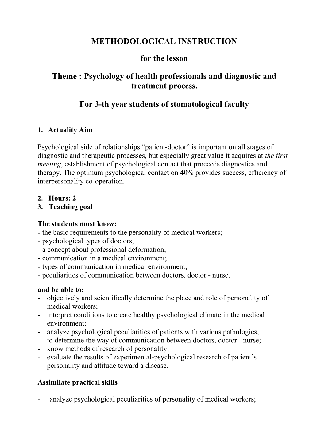 Theme : Psychology of Health Professionals and Diagnostic and Treatment Process