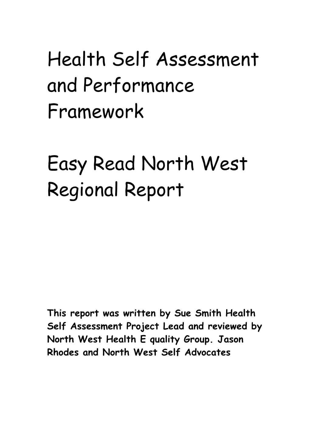 Health Self Assessment and Performance Framework