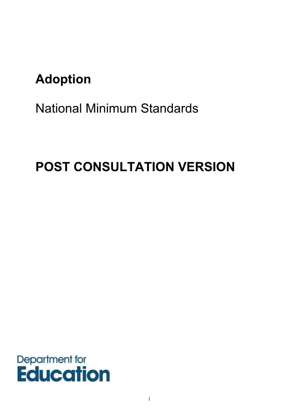 The Following Are the Revised Standards Post Consultation Draft 1