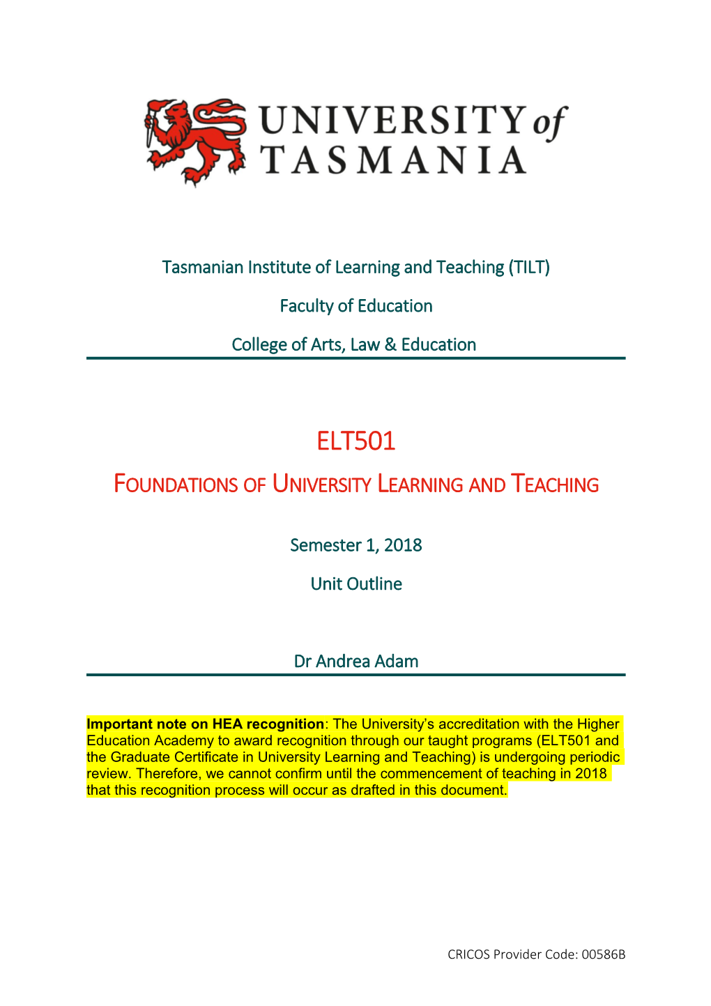 Unit Outline Proforma University of Tasmania Updated May 2016