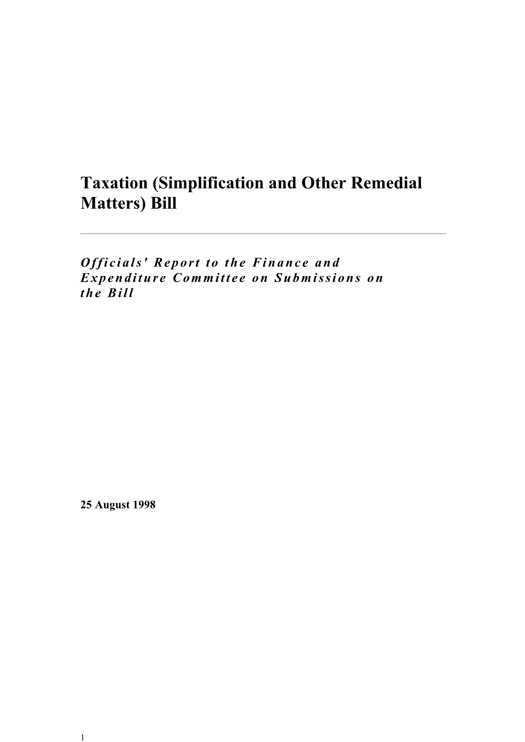 Taxation (Simplification and Other Remedial Matters) Bill - Officials' Reportaxation