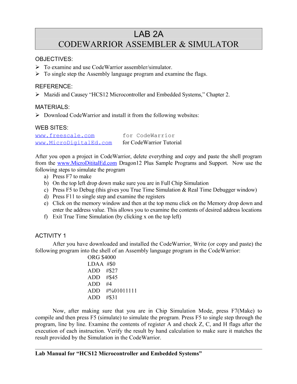 To Examine and Use Codewarrior Assembler/Simulator