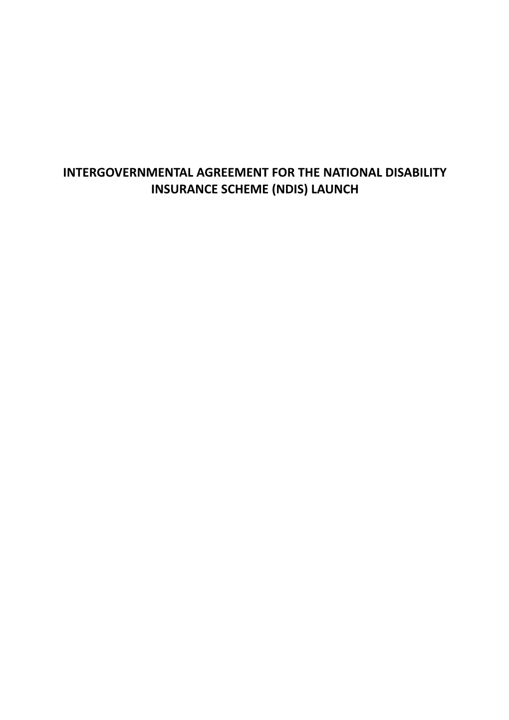 Intergovernmental Agreementfor the National Disability Insurance Scheme (NDIS) Launch