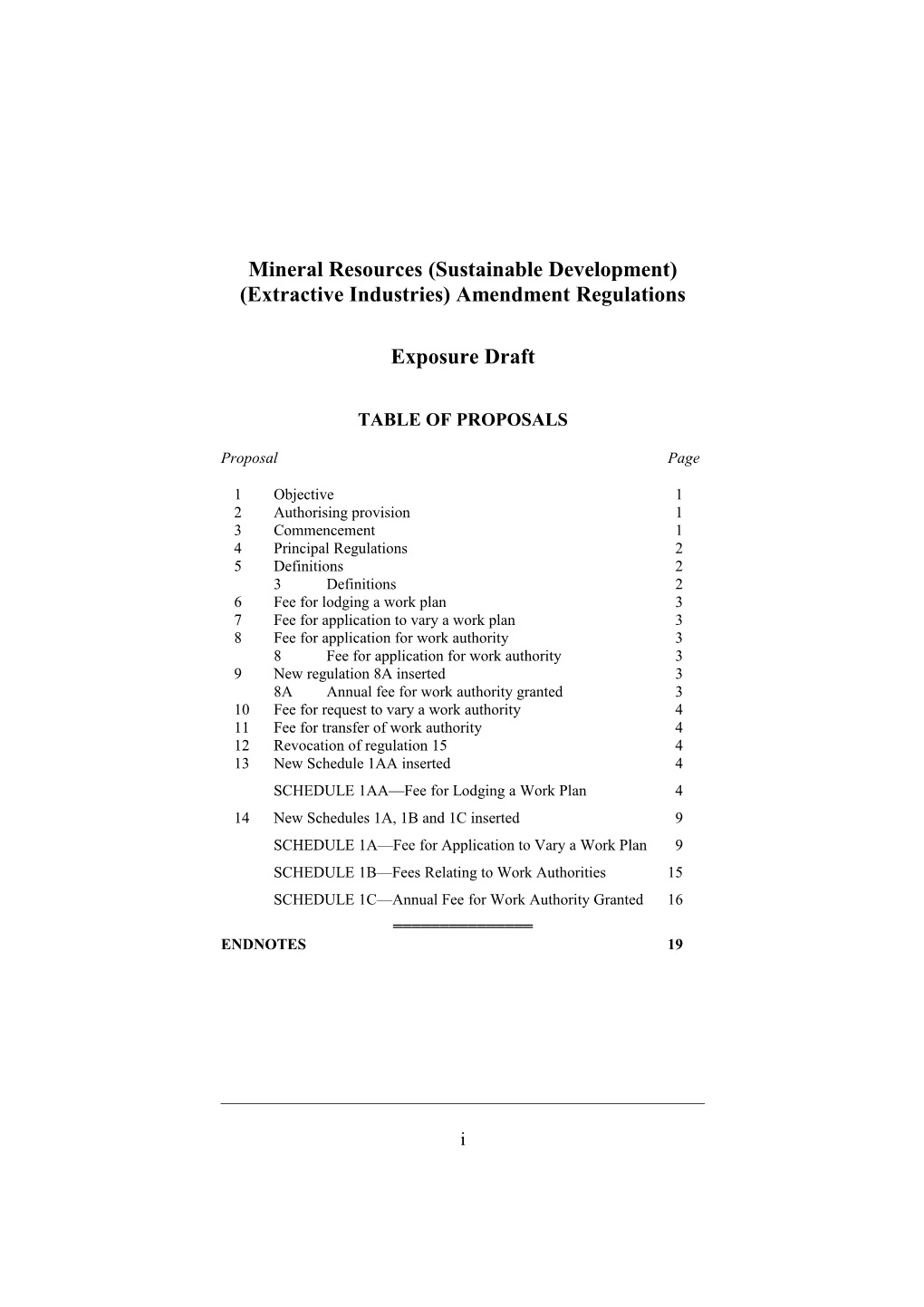 Mineral Resources (Sustainable Development) (Extractive Industries) Amendment Regulations 2014