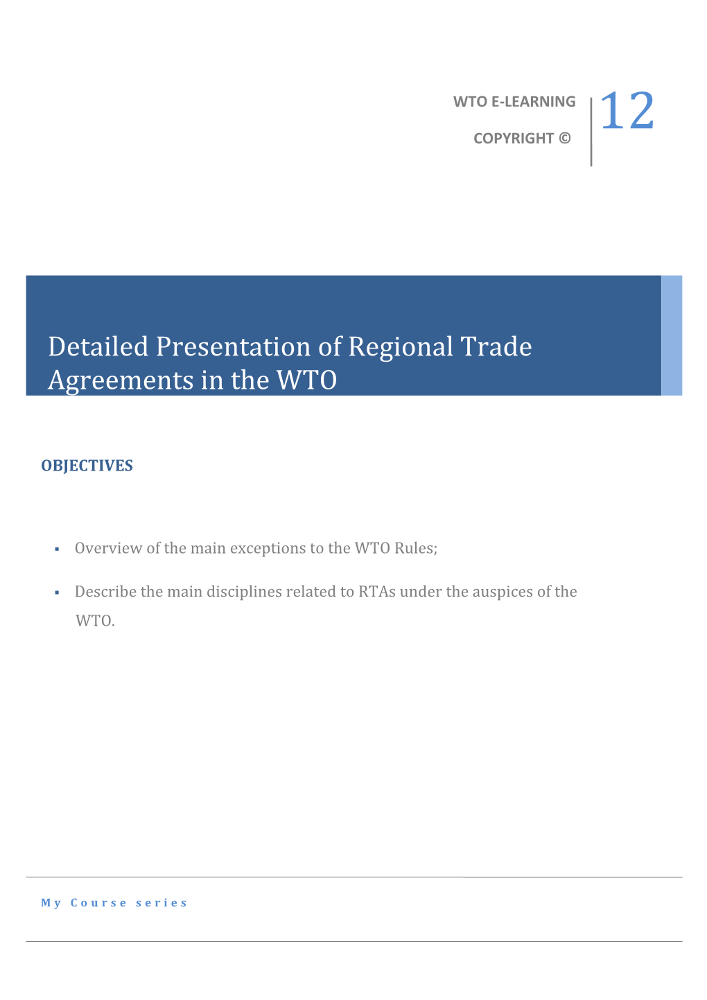 WTO Members Are Subject to Several General Obligations Set out in the Generalagreement