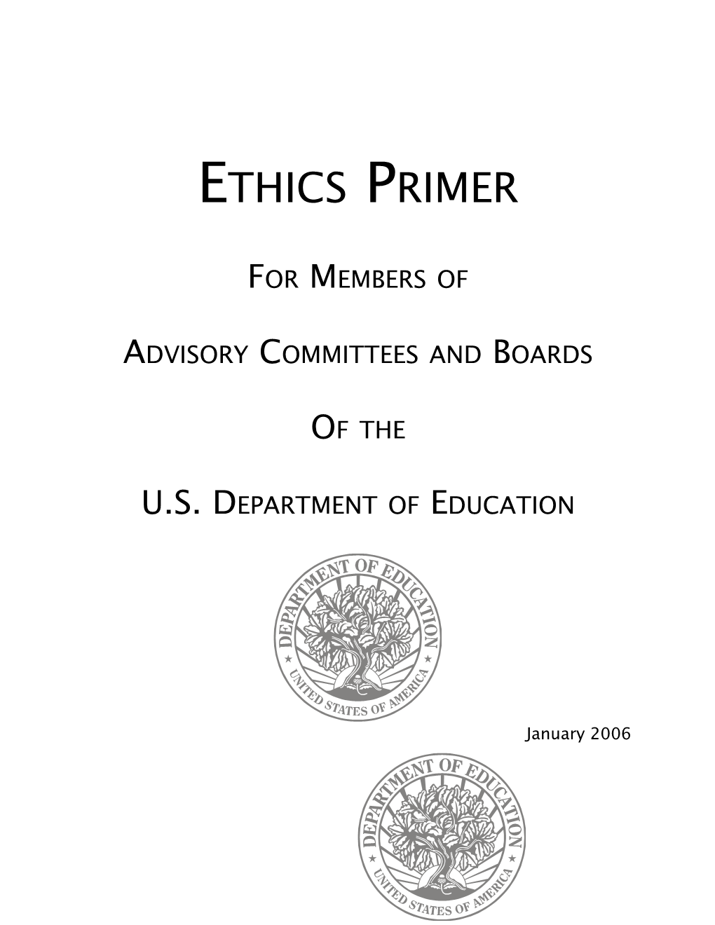Ethics Primer for Members of Advisory Committees and Boards of the U.S. Department of Education