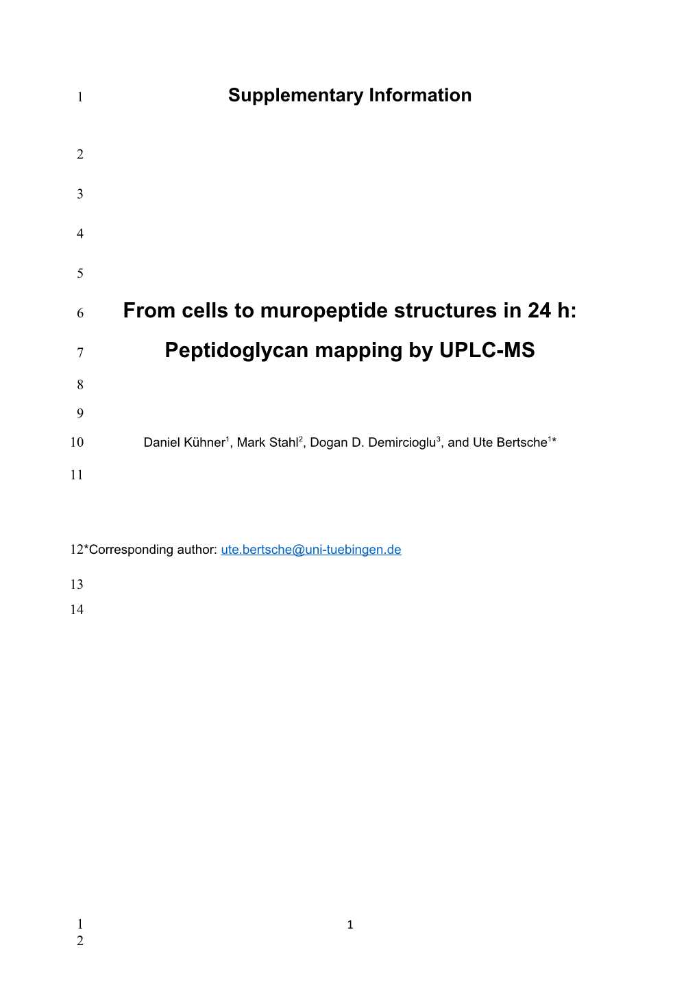 From Cells to Muropeptide Structures in 24 H