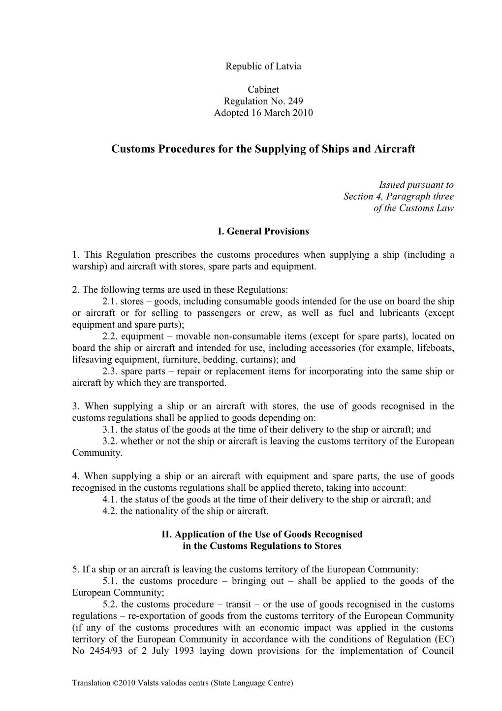 Customs Procedures for the Supplying of Ships and Aircraft