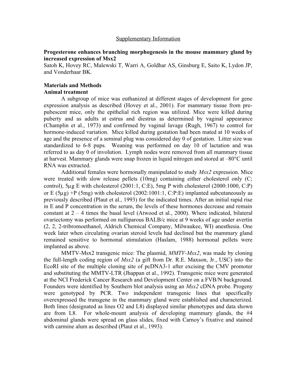 Progesterone Enhances Branching Morphogenesis in the Mouse Mammary Gland by Increased