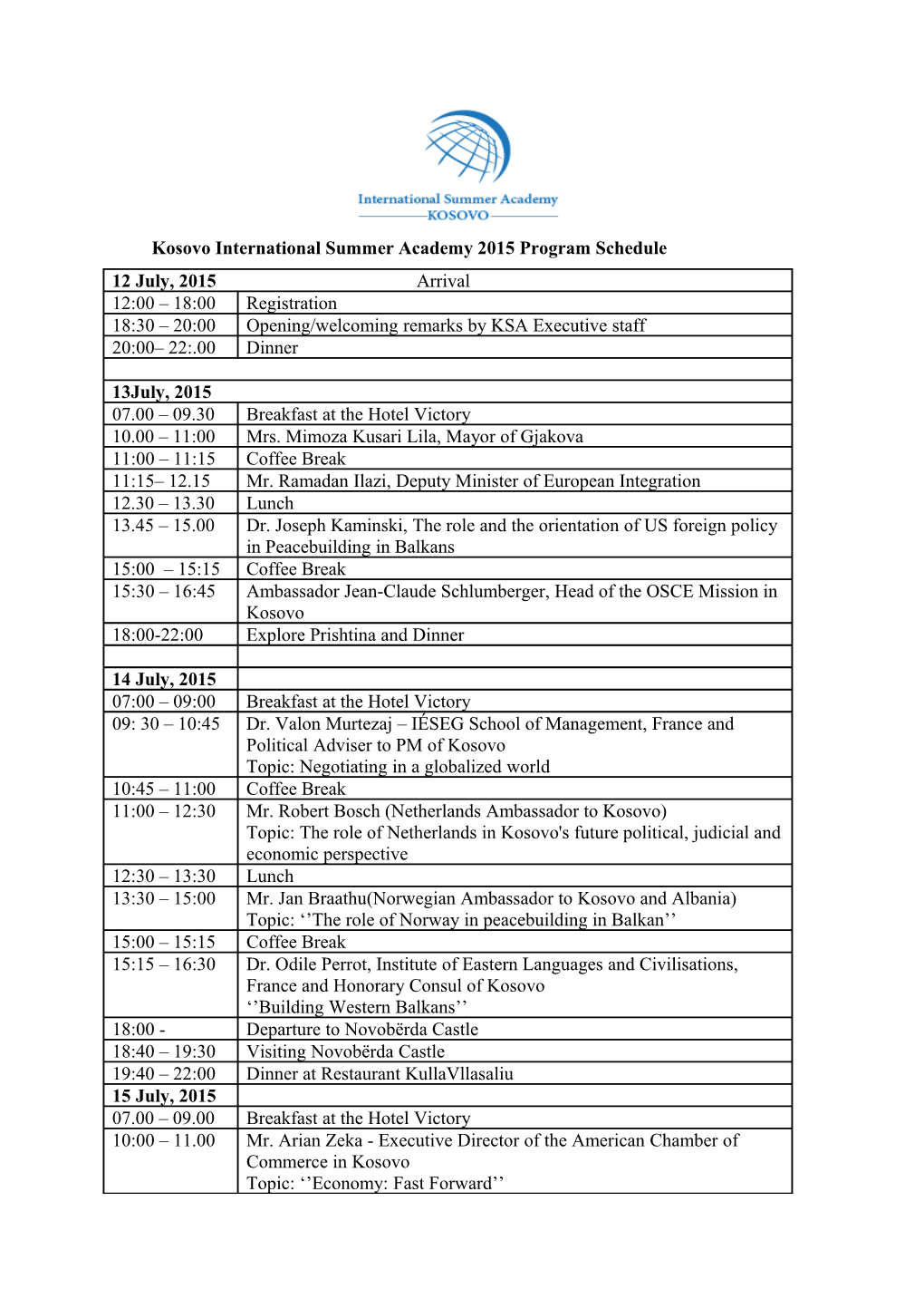 Kosovo International Summer Academy 2015 Program Schedule