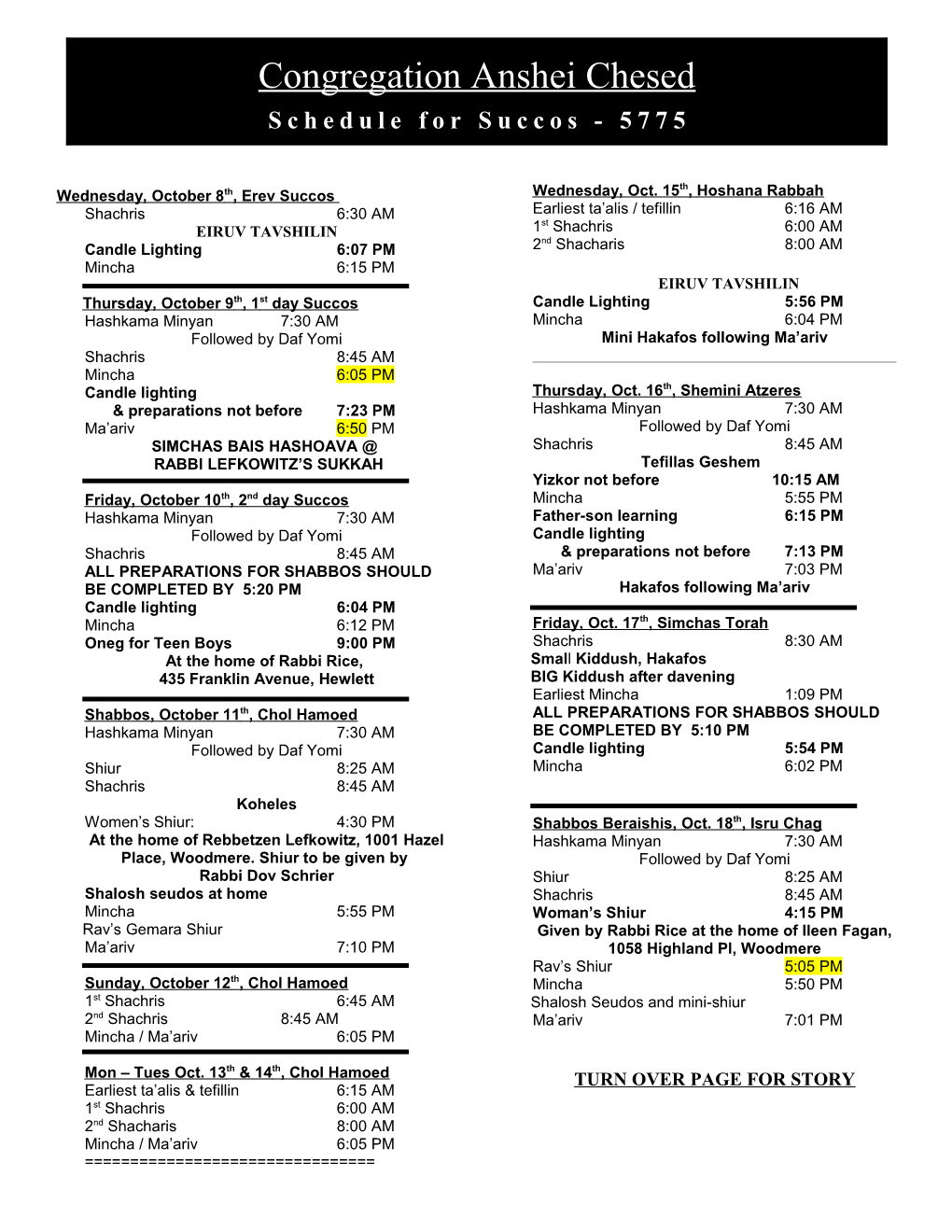 Schedule for Rosh Hashana and Aseres Ymai Tshuva - 5765