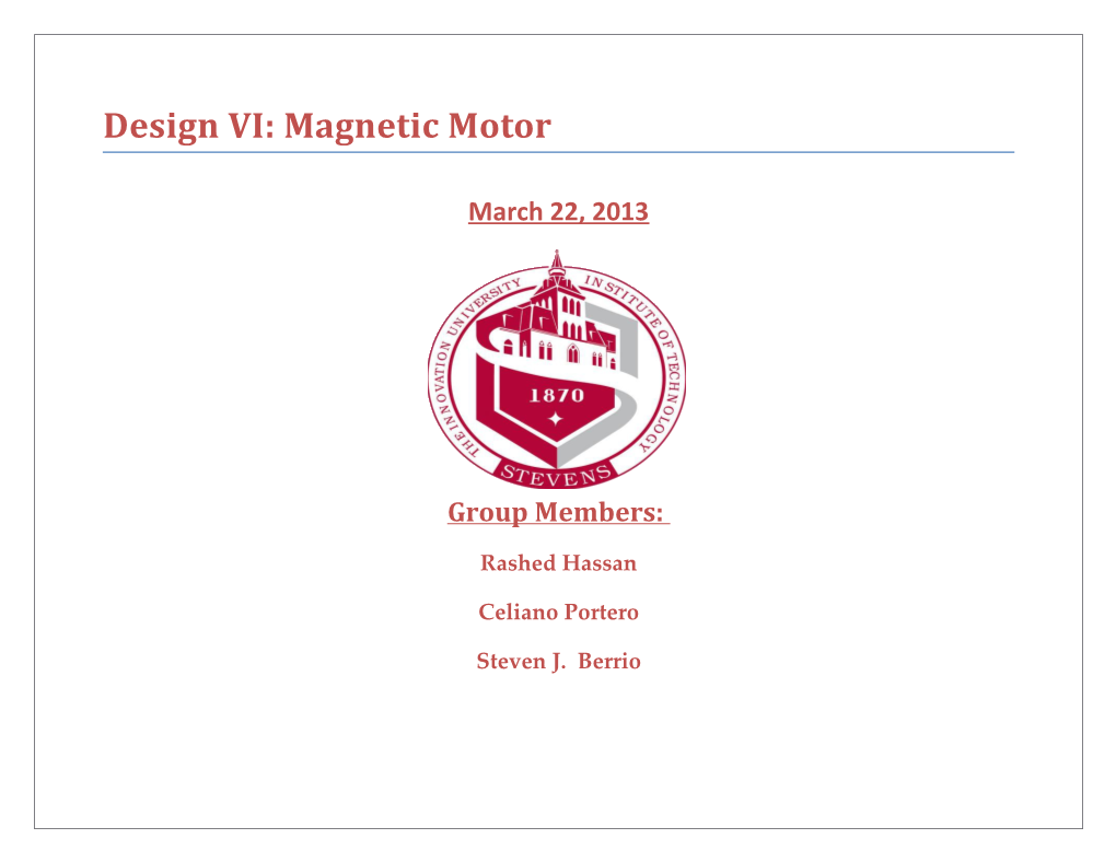 Design VI: Magnetic Motor