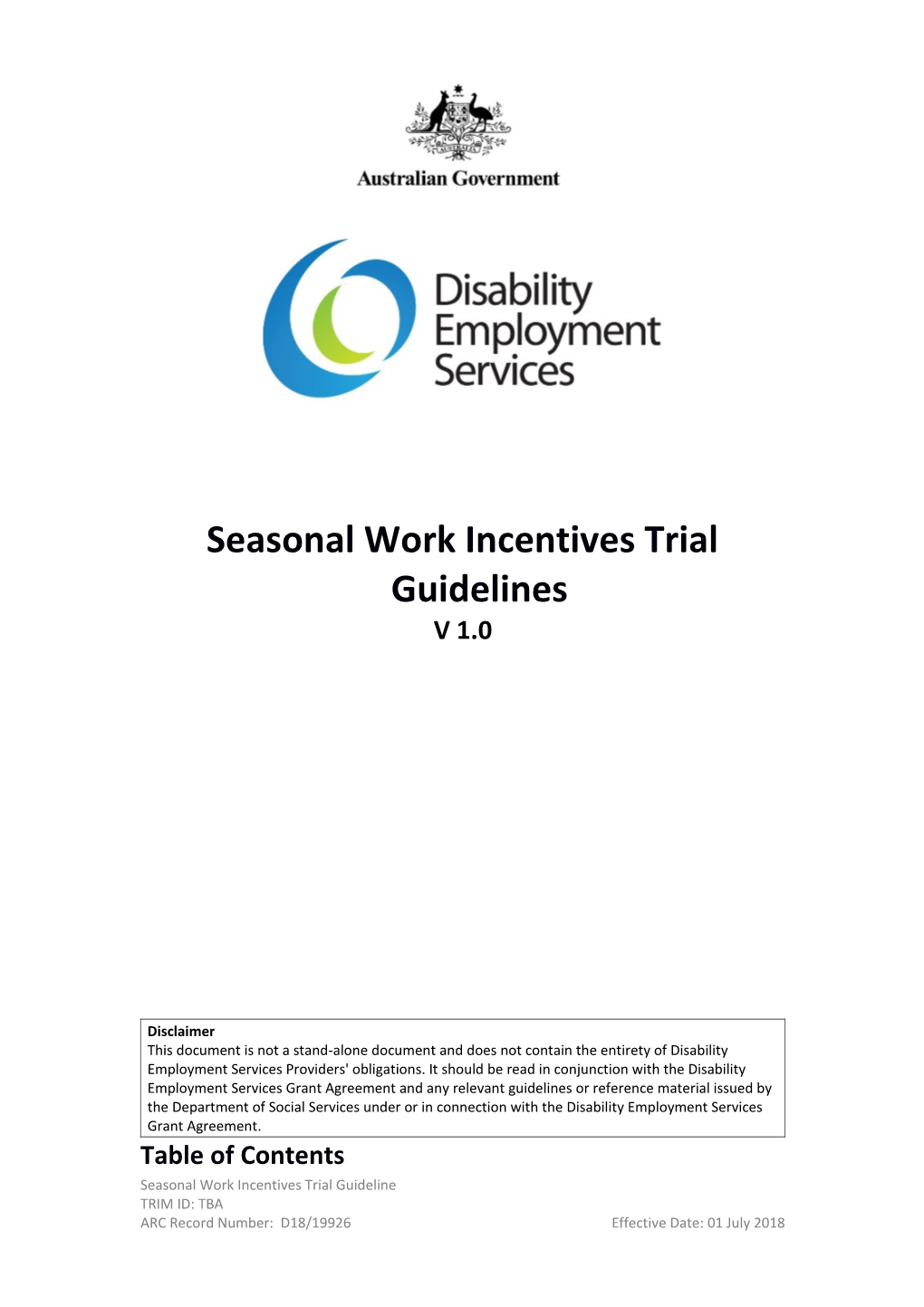 Seasonal Work Incentives Trial Guidelines