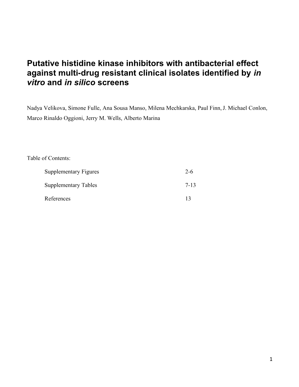 Putative Histidine Kinase Inhibitors with Antibacterial Effect Against Multi-Drug Resistant