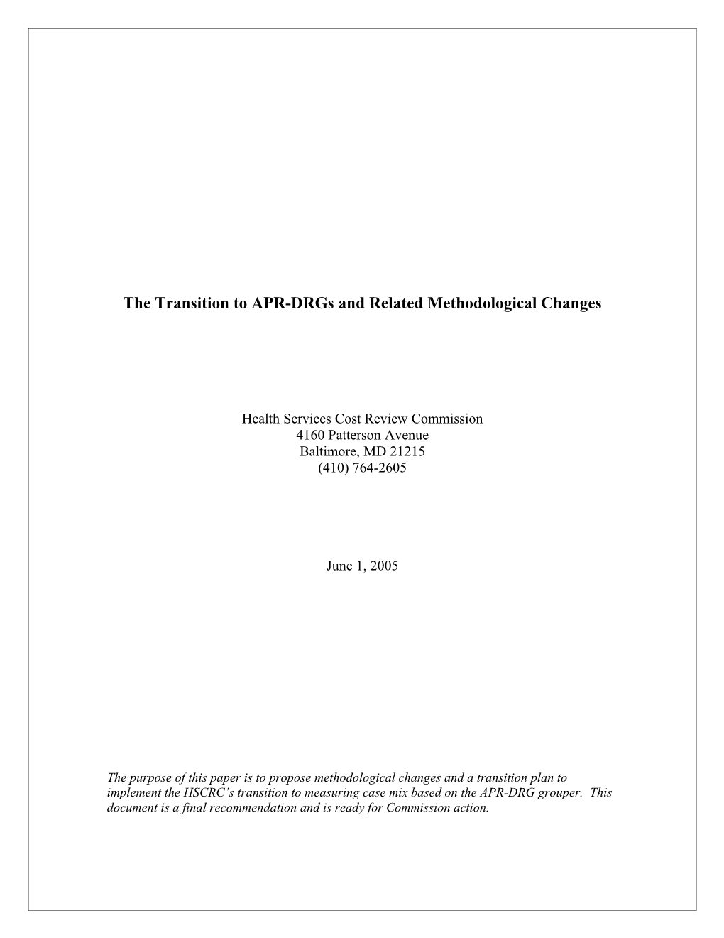 Methodological Issues in the Transition to Using the APR-DRG for Measuring Case Mix