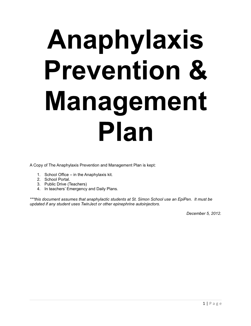 A Copy of the Anaphylaxis Prevention and Management Plan Is Kept