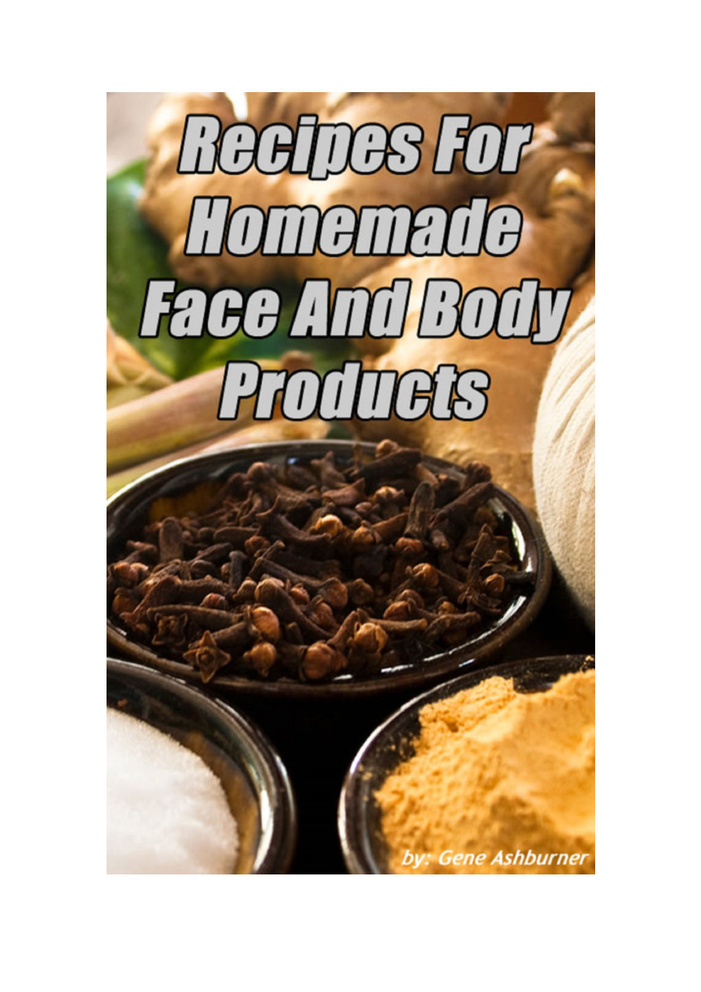 Recipes for Homemade Face and Body Products