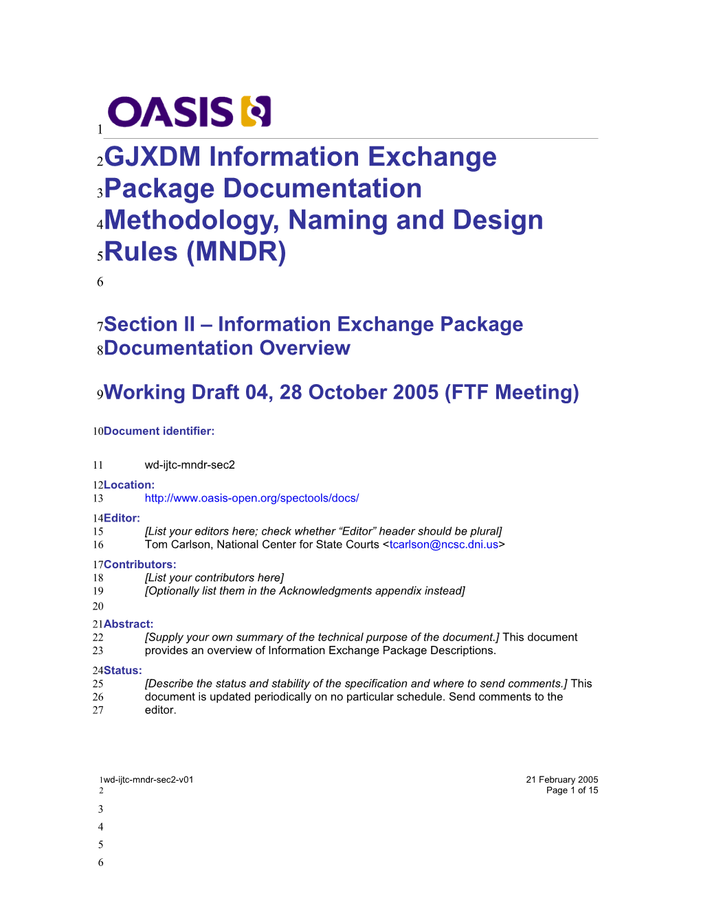 GJXDM Information Exchange Package Documentation Methodology, Naming and Design Rules (MNDR)