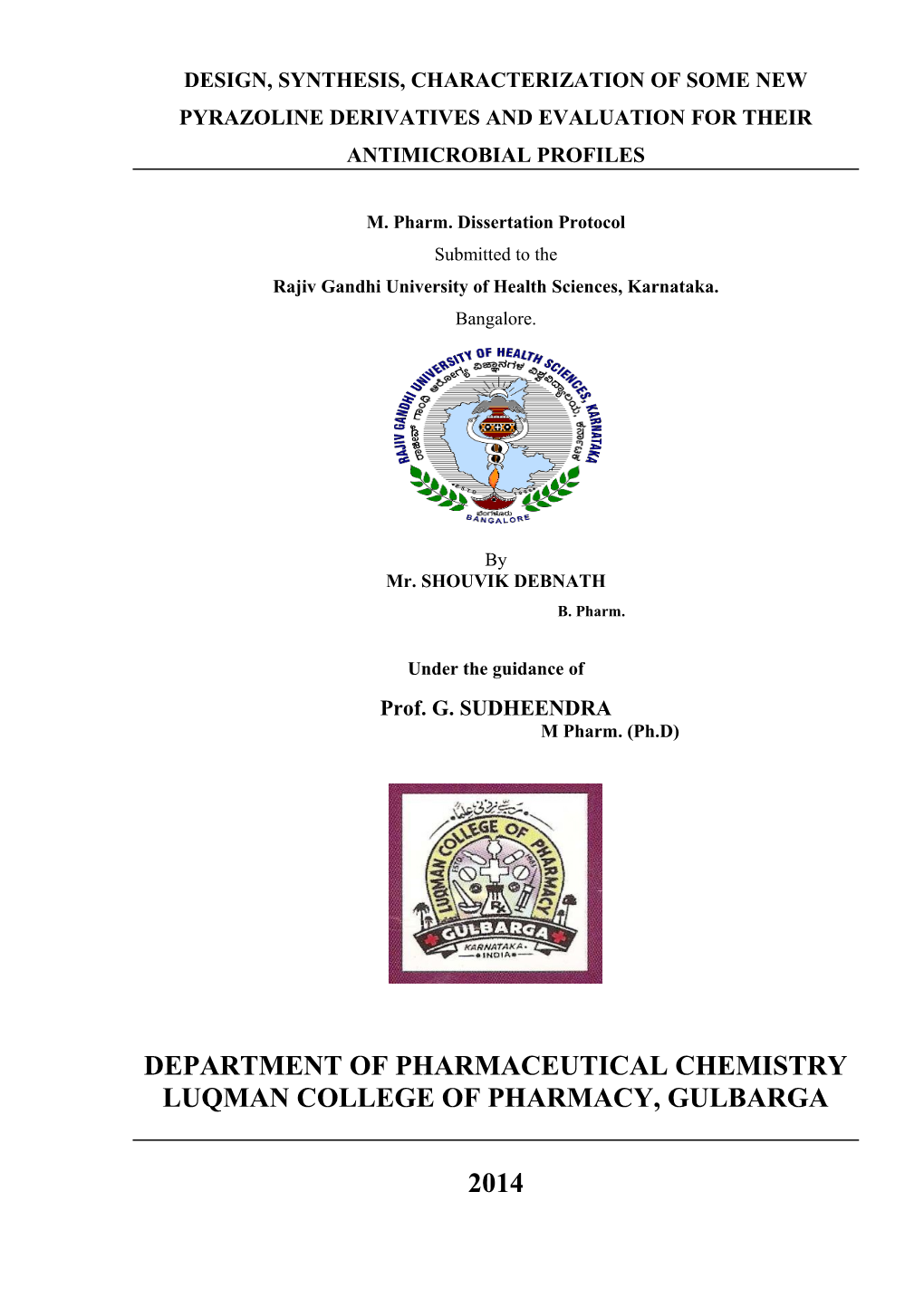 Design, Synthesis, Characterization of Some New Pyrazoline Derivatives and Evaluation