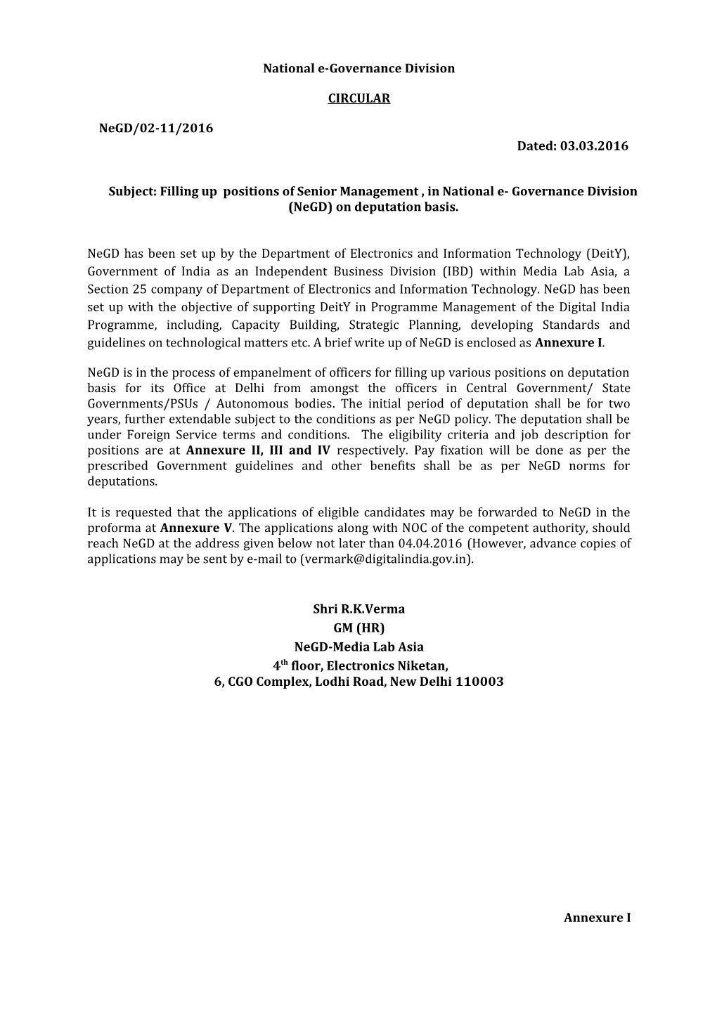 Subject: Filling up Positions of Senior Management , in National E- Governance Division